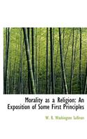 Morality as a Religion