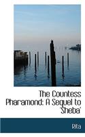 The Countess Pharamond: A Sequel to 'Sheba'(English)