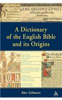 Dictionary of the English Bible and its Origins