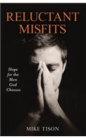 Reluctant Misfits