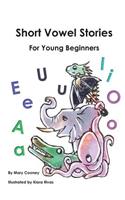 Short Vowel Stories for Young Beginners