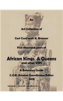 An Art Collection of Five thousand years of African Kings & Queens and Other VIPS
