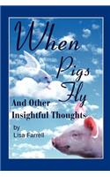 When Pigs Fly