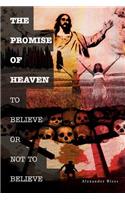 Promise of Heaven: To Believe or Not to Believe