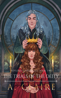 Trials of The Deity
