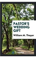 Pastor's Wedding Gift