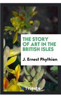 The Story of Art in the British Isles