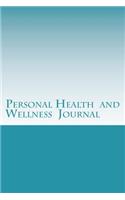 Personal Health and Wellness Journal