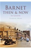 Barnet Then & Now