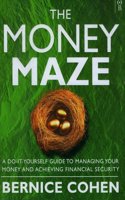 The Money Maze: Do-it-yourself Guide to Managing and Achieving Financial Security