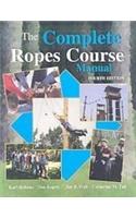 The Complete Ropes Course Manual