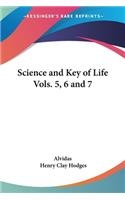 Science and Key of Life Vols. 5, 6 and 7 (1902)