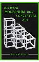 Between Modernism and Conceptual Art