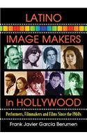 Latino Image Makers in Hollywood