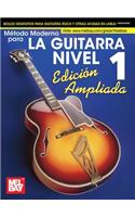 Metodo de Guitarra Moderna Grado 1: Edicion Expandida, Espanol
