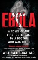 Ebola: A Novel of the First Outbreak, by a Doctor Who Was There