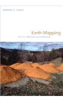 Earth-Mapping: Artists Reshaping Landscape