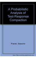 A Probabilistic Analysis of Test-Response Compaction