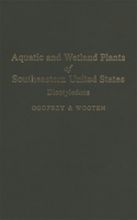 Aquatic and Wetland Plants of Southeastern United States