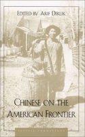 Chinese on the American Frontier