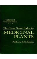 Cross Name Index of Medicinal Plants, Volume II