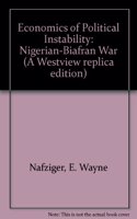 The Economics Of Political Instability