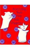 Storytelling Made Easy with Puppets