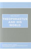 Theophrastus and his World
