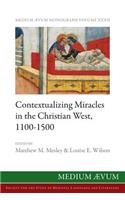 Contextualizing Miracles in the Christian West, 1100-1500