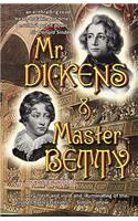 MR Dickens & Master Betty