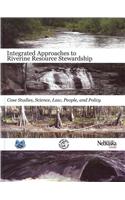 Integrated Approaches to Riverine Resources Stewardship: Case Studies, Science, Law, People, and Policy