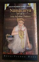 Namacarya: The Life of Srila Haridasa Thakura
