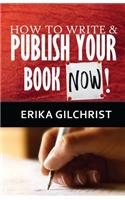 How to Write & Publish Your Book Now!!