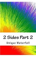 2 Sides Part 2