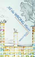 All the Wrong Places