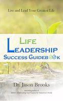 Life Leadership Success Guidebook