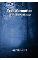 Transformation: A Shrouded World Novel