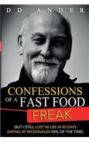 CONFESSIONS of a FAST FOOD FREAK