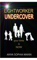 Lightworker Undercover