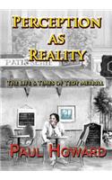 Perception as Reality