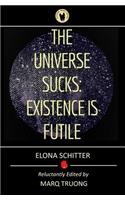Universe Sucks