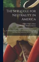 The Struggle for Neutrality in America