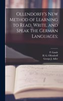 Ollendorff's New Method of Learning to Read, Write, and Speak the German Languages;