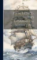 John Prince-Smith's Gesammelte Schriften ...