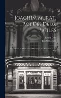 Joachim Murat, roi des Deux Siciles