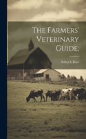 Farmers' Veterinary Guide;