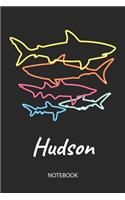 Hudson - Notebook: Blank Lined Personalized & Customized Name 80s Neon Retro Shark Notebook Journal for Men & Boys. Funny Sharks Desk Accessories Item for 1st Grade / 