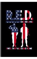 RED remember Everyone Deployed Until they all come home: Red Friday Remember Everyone Deployed notebooks gift (6x9) Dot Grid notebook to write in