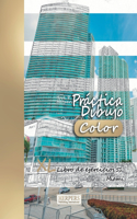 Práctica Dibujo [Color] - XL Libro de ejercicios 51: Miami