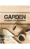 Garden Planner for Beginners: A Multi-Year Planner for Anyone Who Loves Gardening